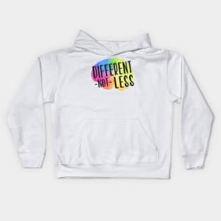 Different Not Less Kids Hoodie